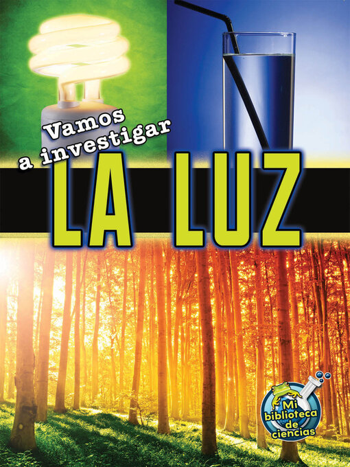 Title details for Vamos a investigar la luz (Let's Investigate Light) by Buffy Silverman - Available